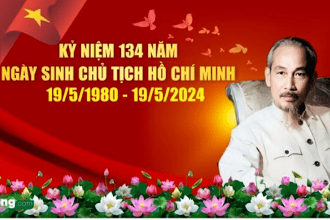 MỪNG 134 NĂM NGÀY SINH NHẬT BÁC!